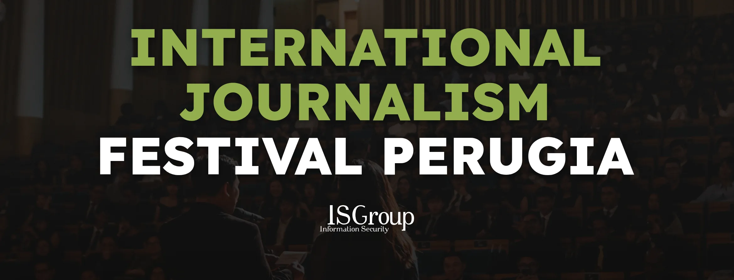 ISGroup SRL en el FESTIVAL INTERNACIONAL DE PERIODISMO intervenci&oacute;n titulada: guerra perdida