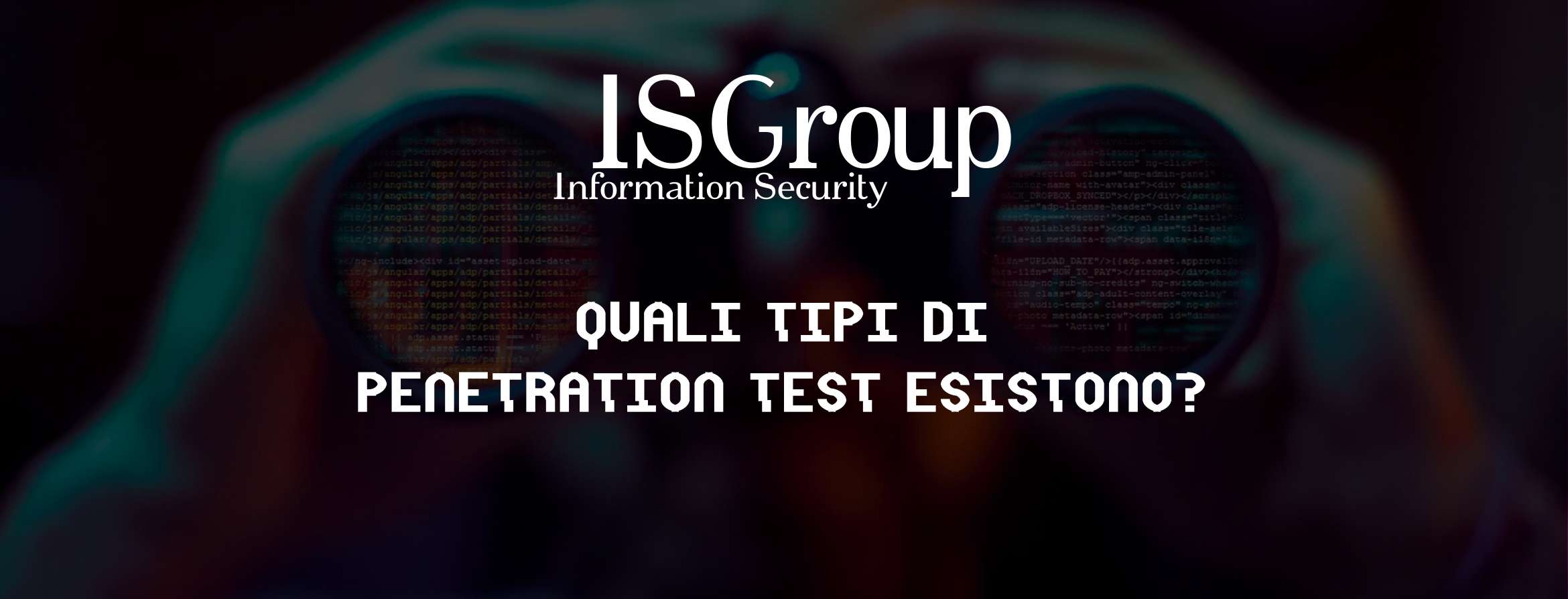 ¿Qué tipos de pruebas de penetración existen?